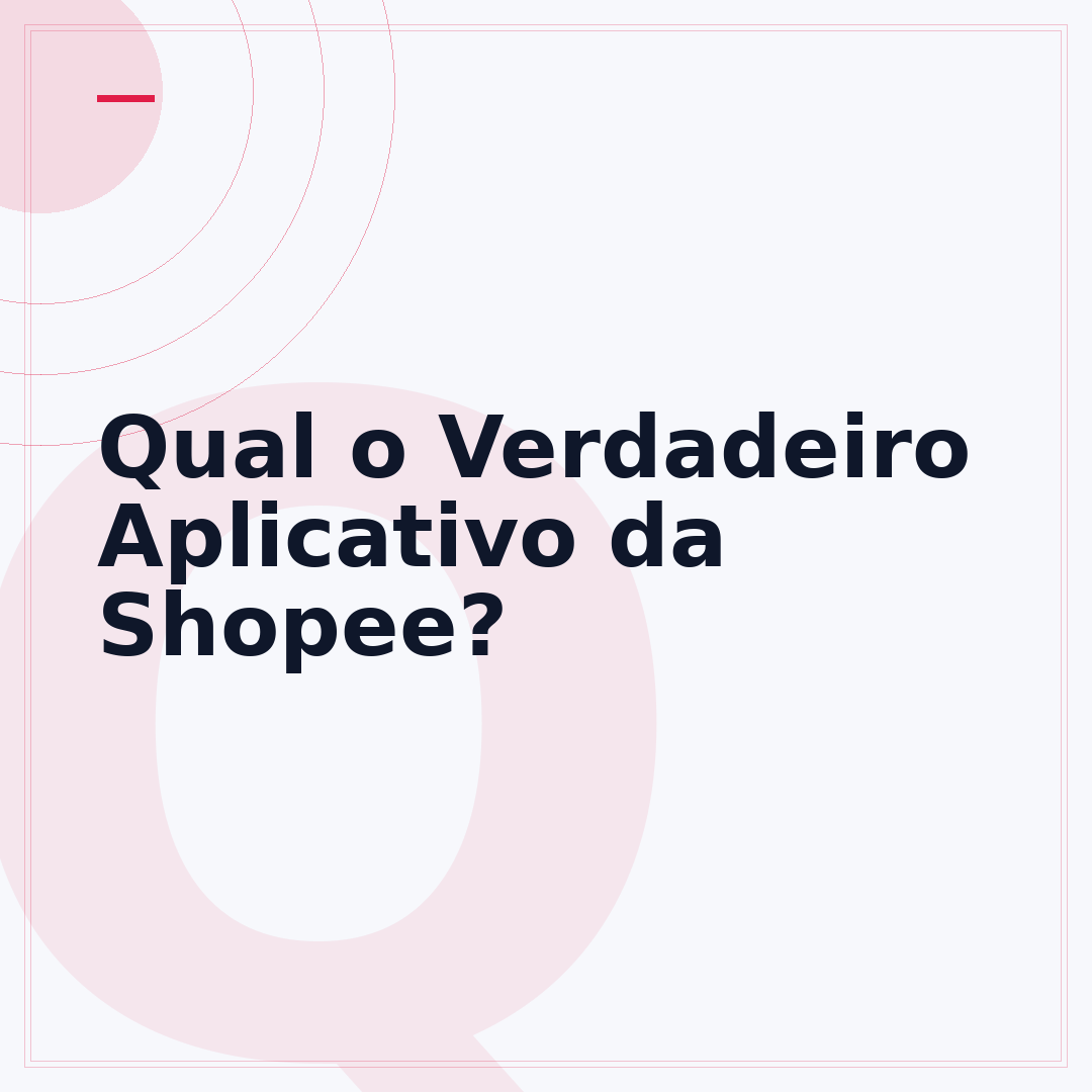 Qual o Verdadeiro Aplicativo da Shopee?