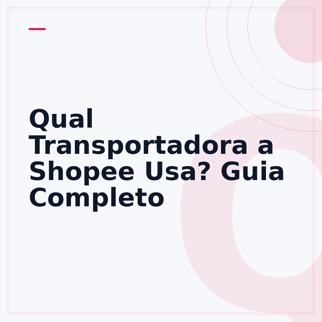 Qual Transportadora a Shopee Usa? Guia Completo