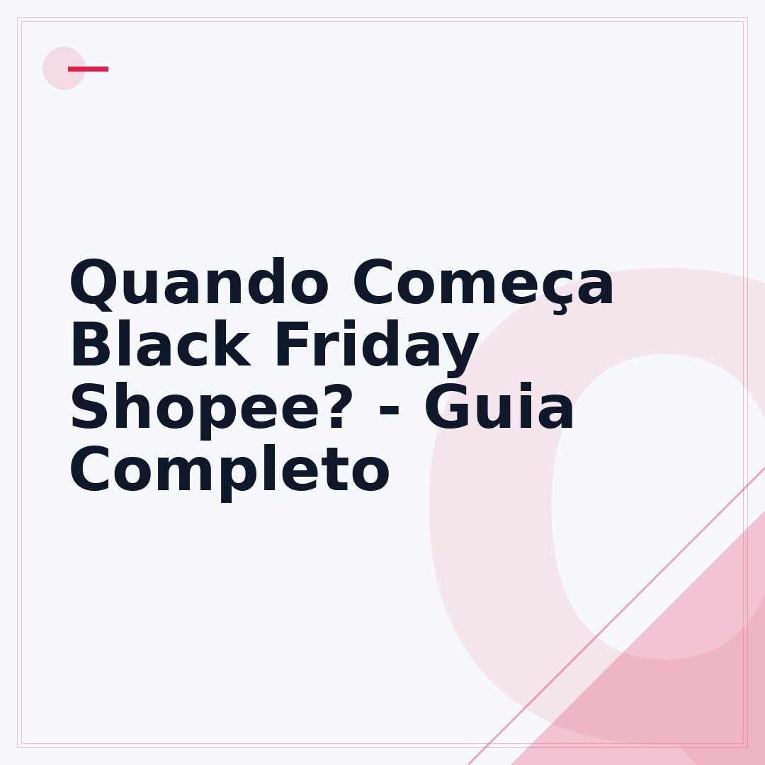 Quando Começa Black Friday Shopee? - Guia Completo