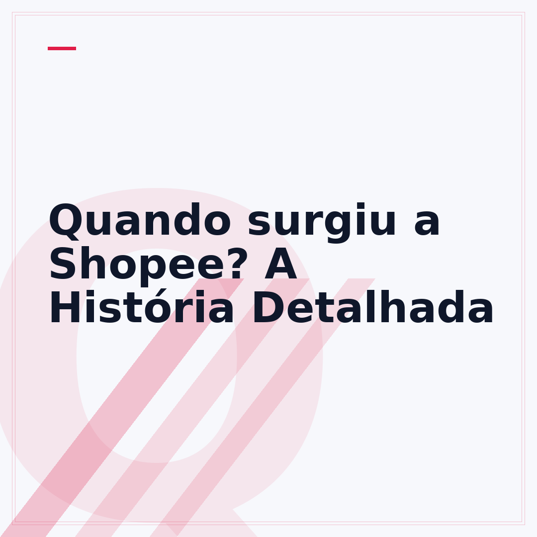 Quando surgiu a Shopee? A História Detalhada