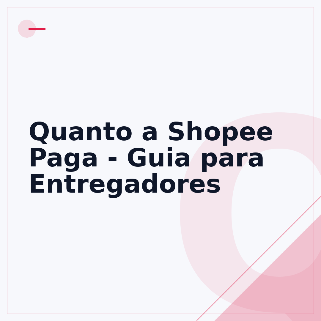 Quanto a Shopee Paga - Guia para Entregadores