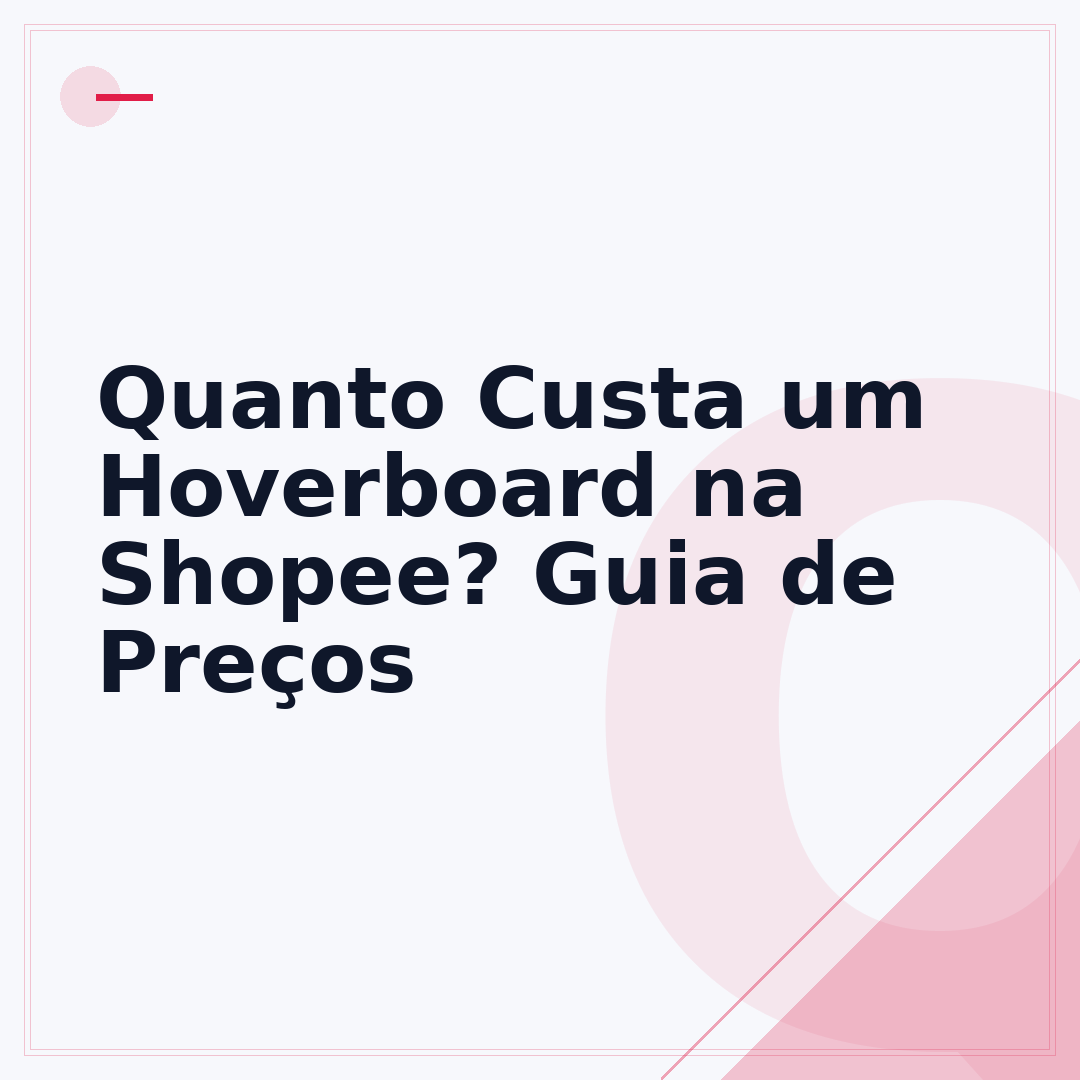 Quanto Custa um Hoverboard na Shopee? Guia de Preços