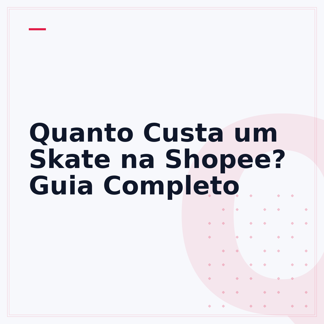 Quanto Custa um Skate na Shopee? Guia Completo