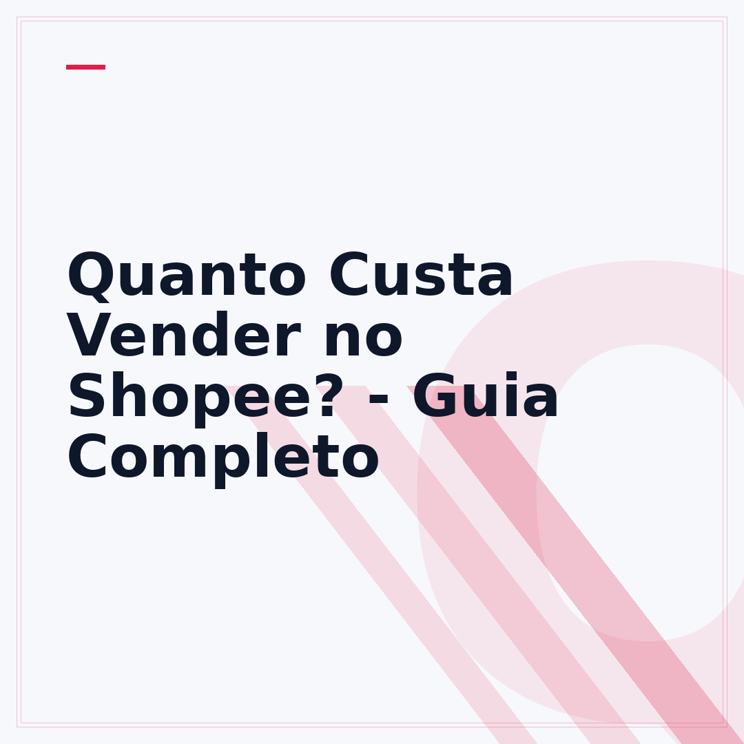 Quanto Custa Vender no Shopee? - Guia Completo