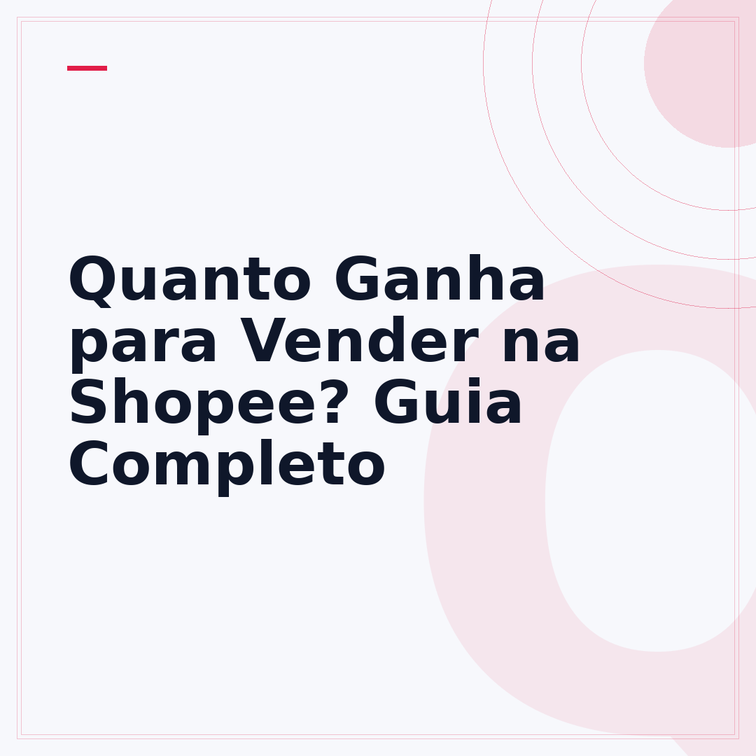 Quanto Ganha para Vender na Shopee? Guia Completo