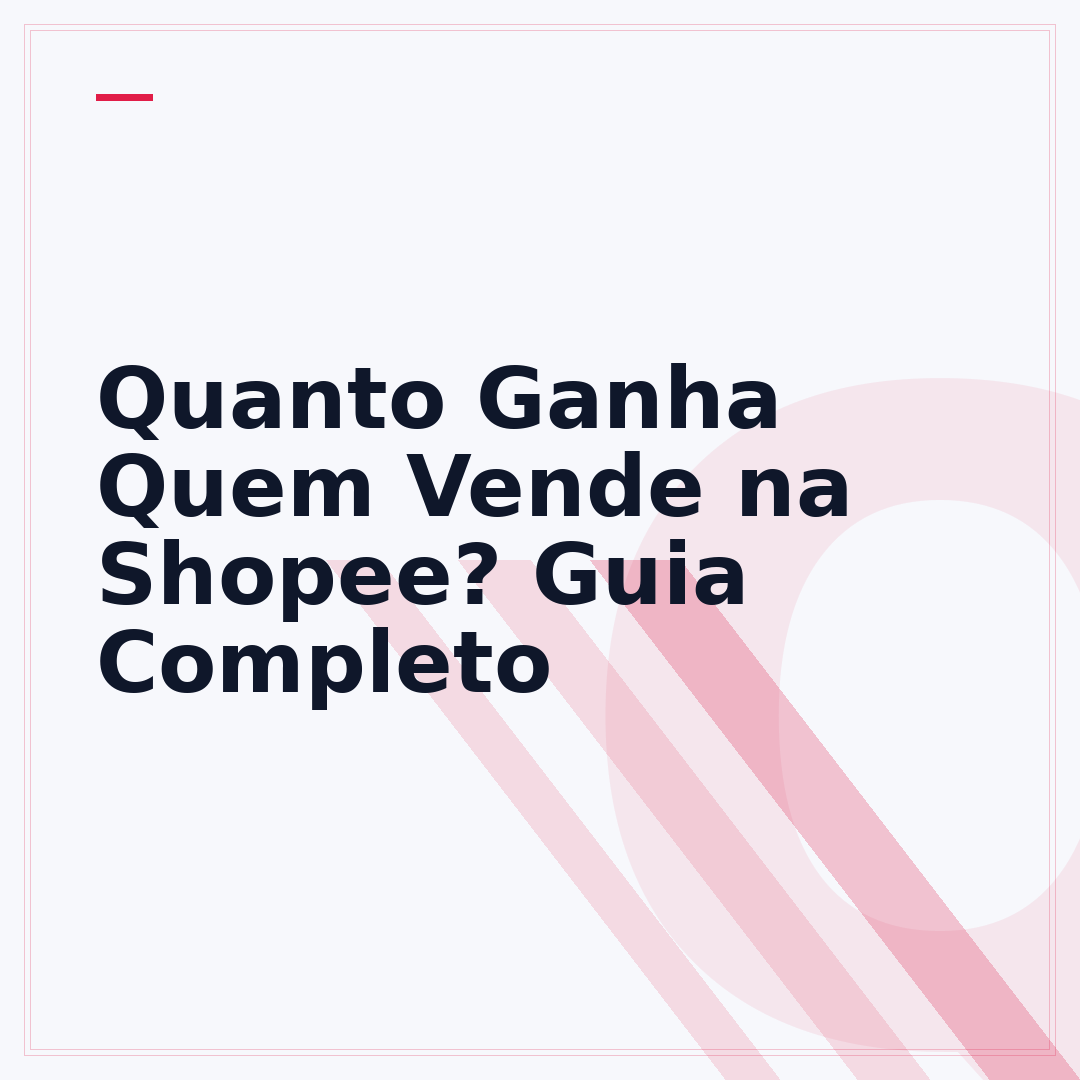 Quanto Ganha Quem Vende na Shopee? Guia Completo