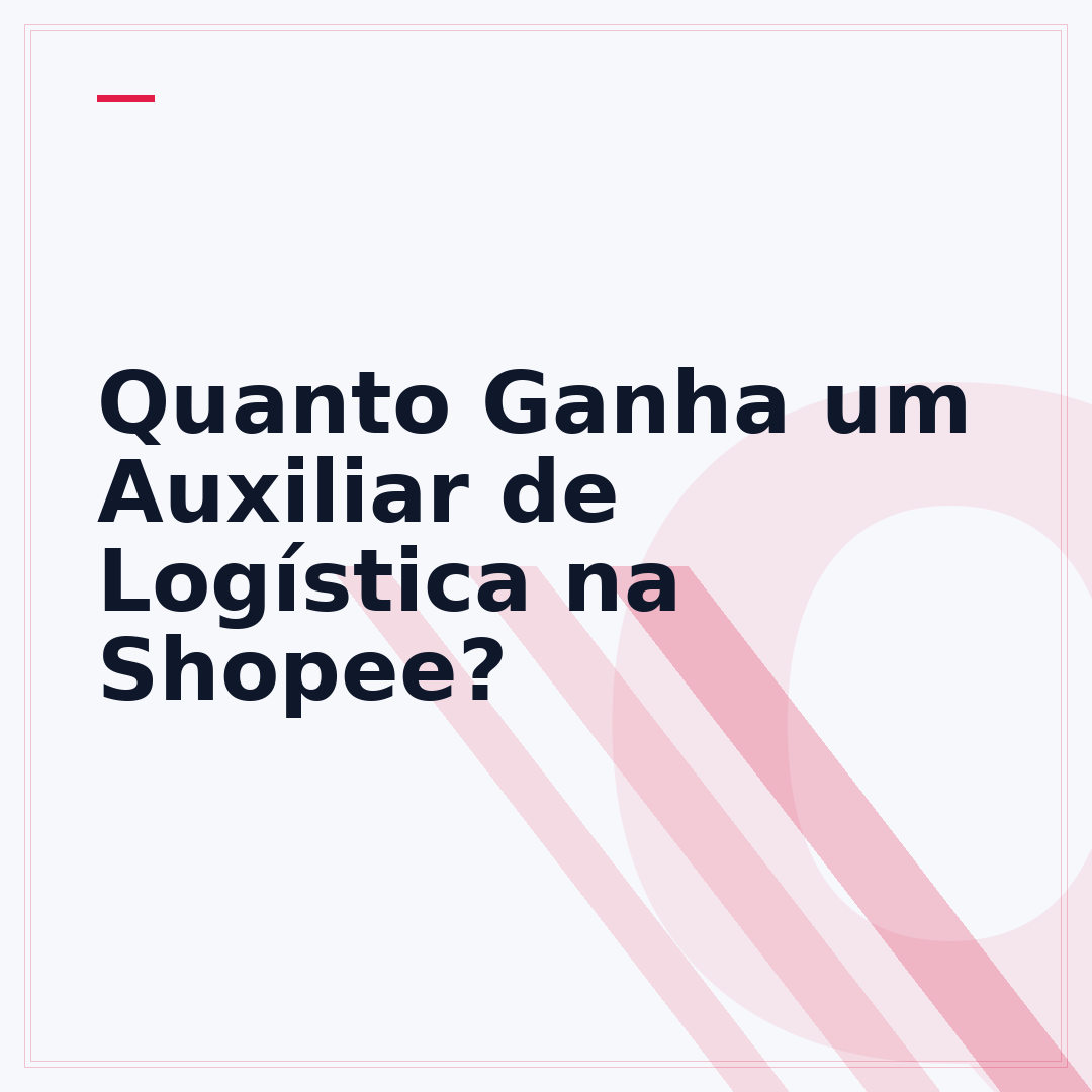 Quanto Ganha um Auxiliar de Logística na Shopee?