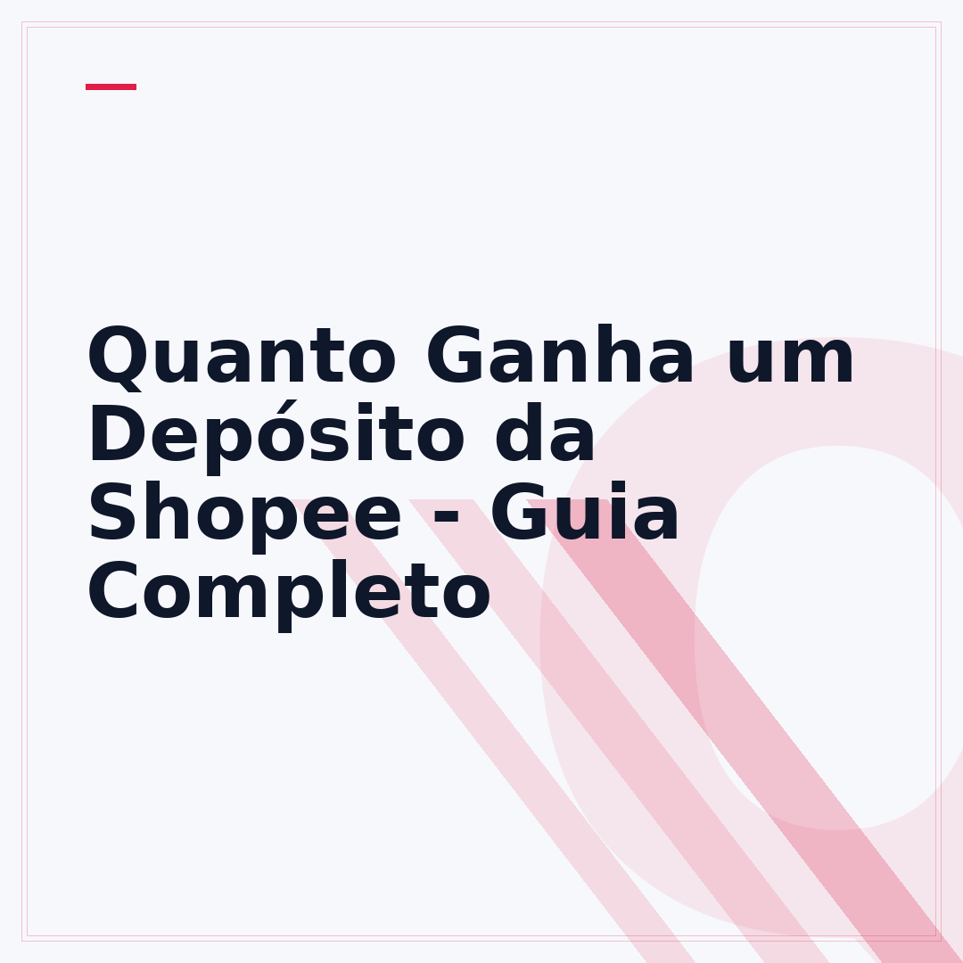 Quanto Ganha um Depósito da Shopee - Guia Completo