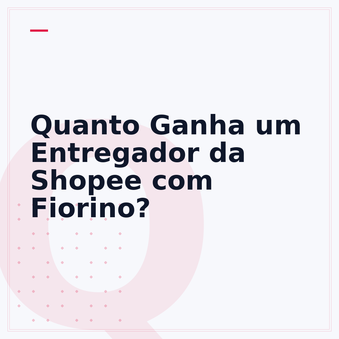 Quanto Ganha um Entregador da Shopee com Fiorino?
