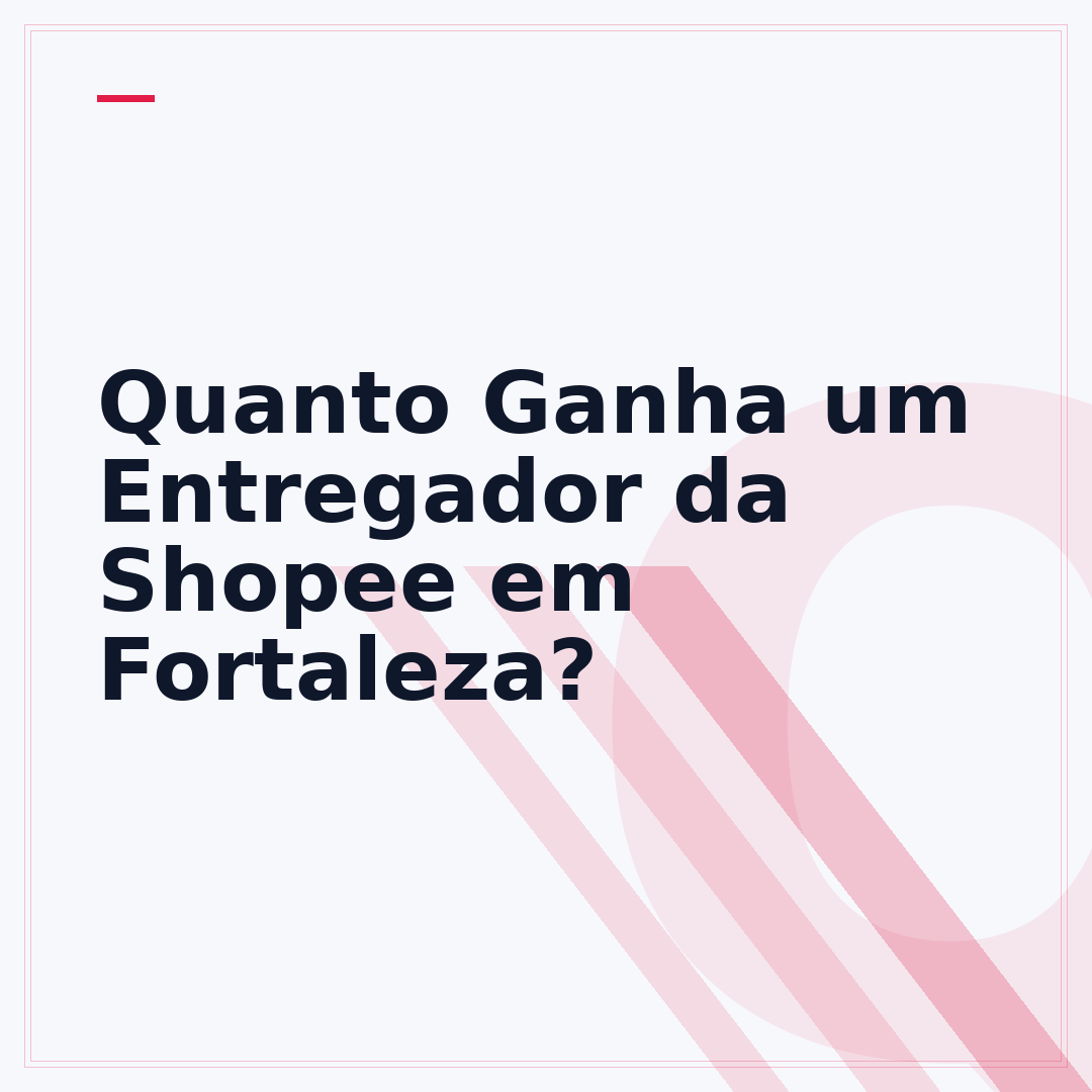 Quanto Ganha um Entregador da Shopee em Fortaleza?