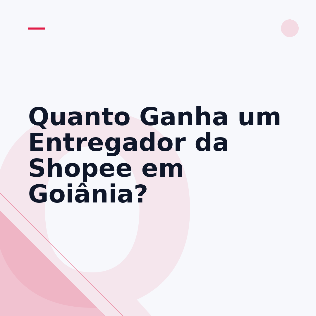 Quanto Ganha um Entregador da Shopee em Goiânia?