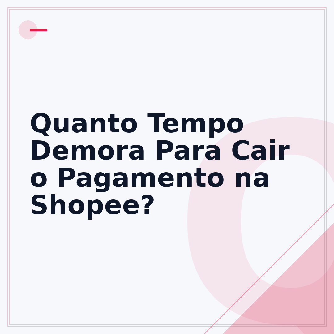 Quanto Tempo Demora Para Cair o Pagamento na Shopee?