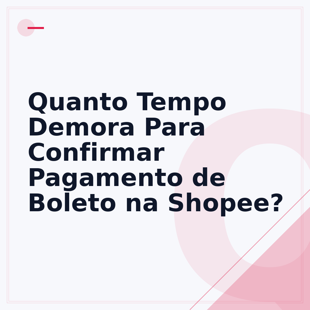 Quanto Tempo Demora Para Confirmar Pagamento de Boleto na Shopee?