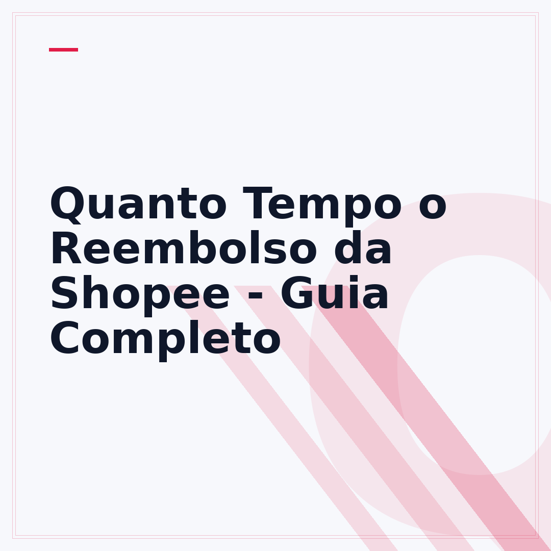 Quanto Tempo o Reembolso da Shopee - Guia Completo