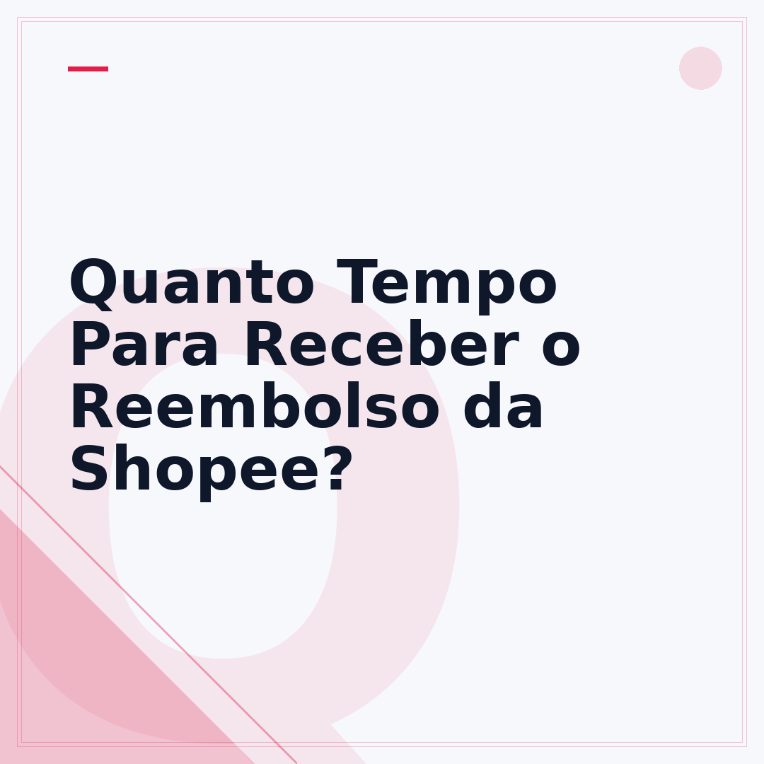 Quanto Tempo Para Receber o Reembolso da Shopee?