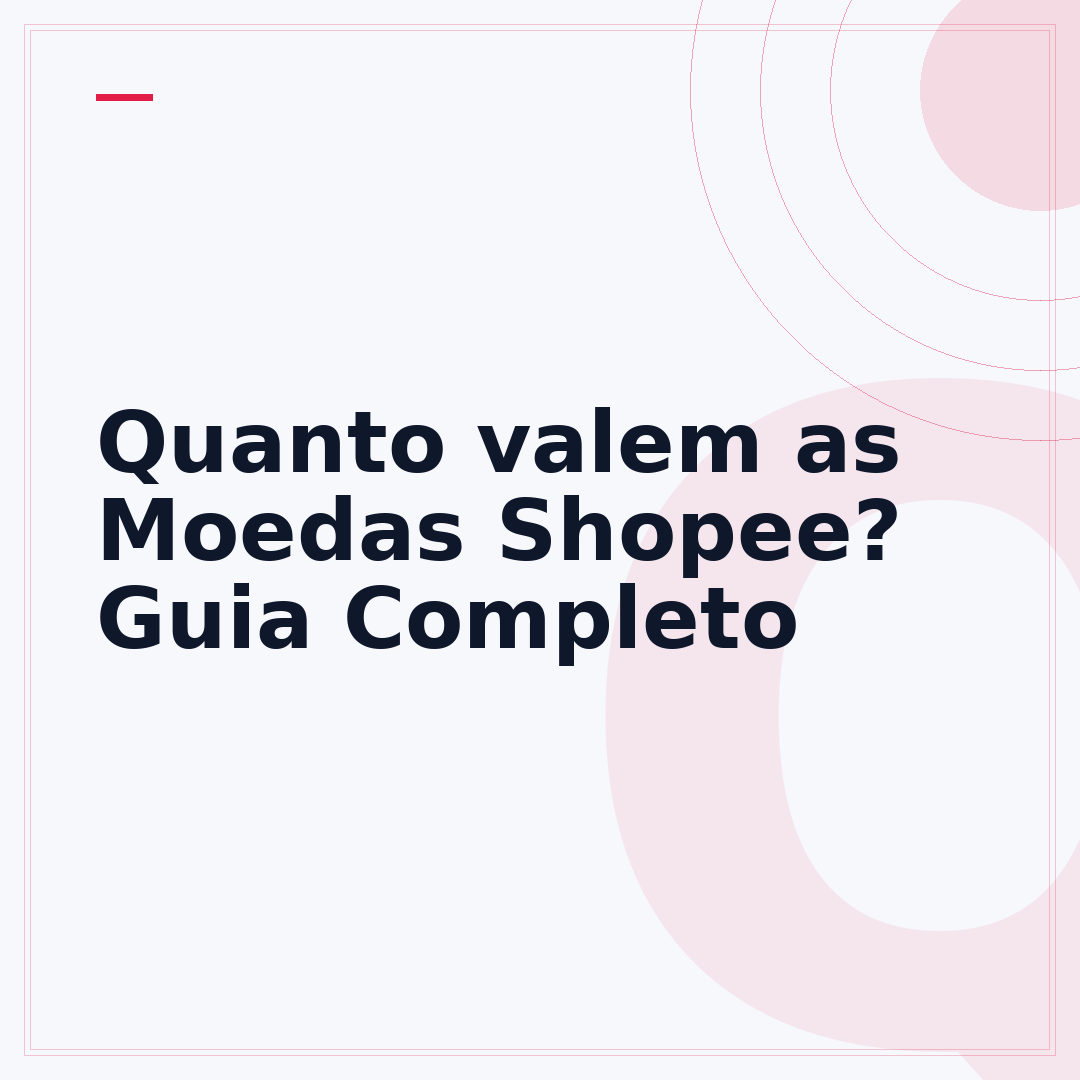 Quanto valem as Moedas Shopee? Guia Completo