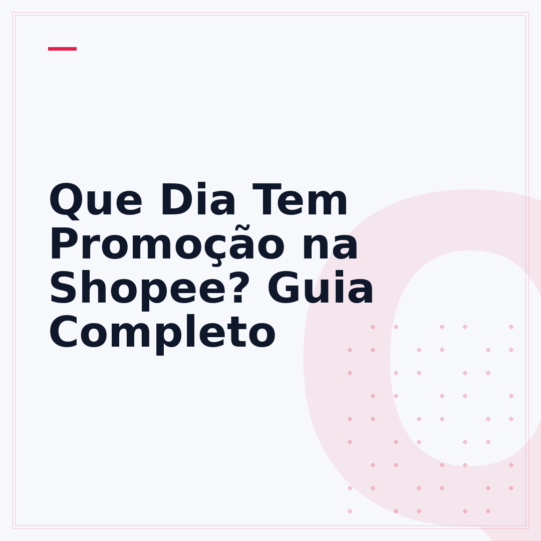 Que Dia Tem Promoção na Shopee? Guia Completo