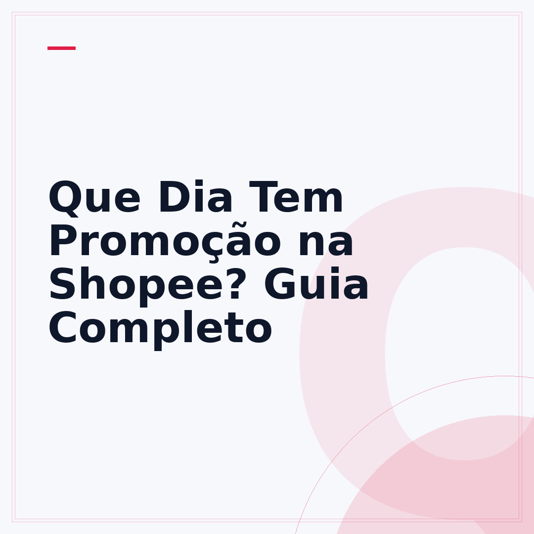 Que Dia Tem Promoção na Shopee? Guia Completo