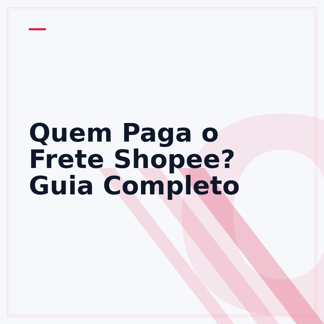 Quem Paga o Frete Shopee? Guia Completo