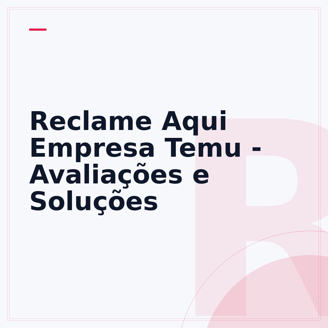 Reclame Aqui Empresa Temu - Avaliações e Soluções