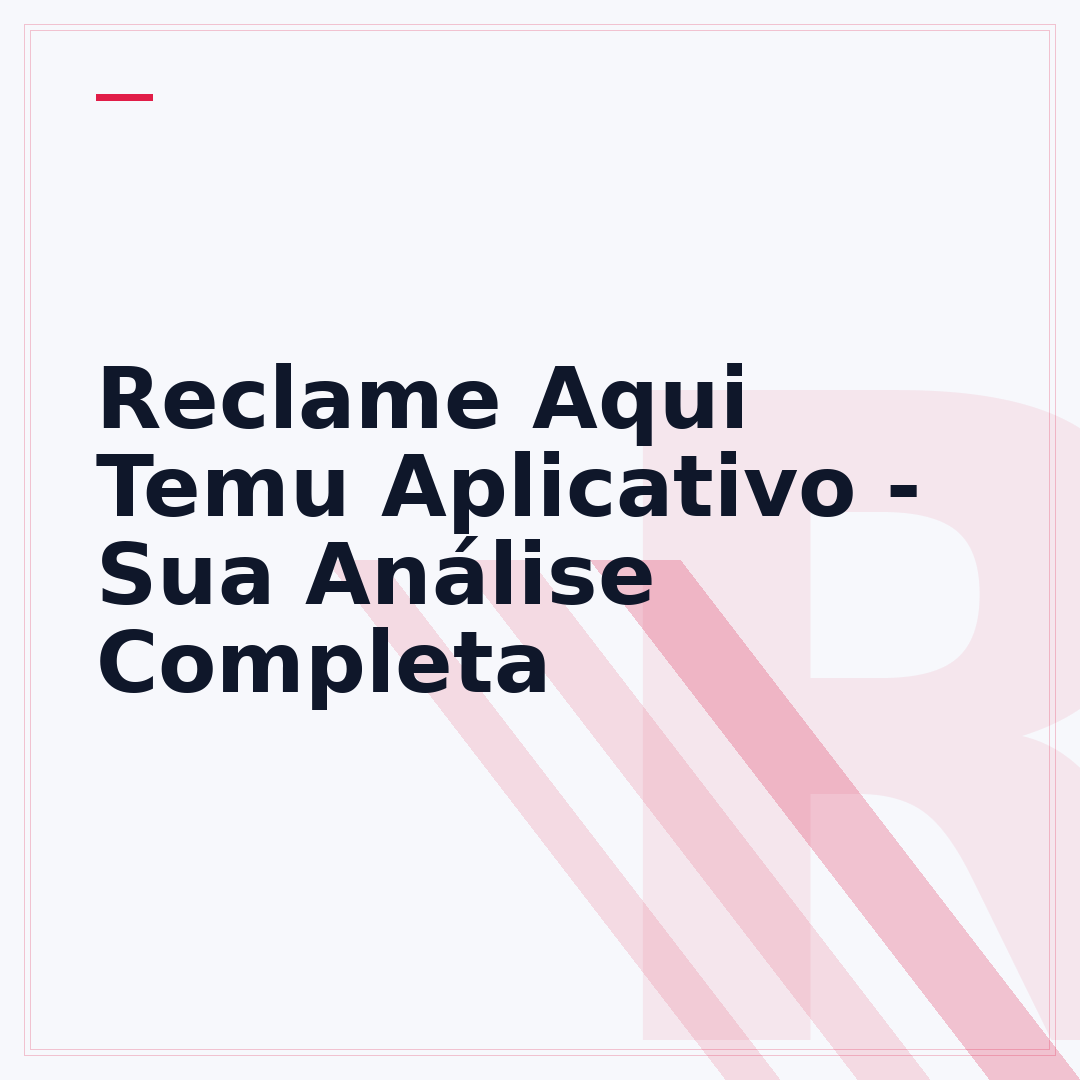 Reclame Aqui Temu Aplicativo - Sua Análise Completa