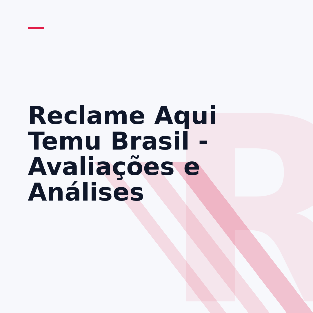 Reclame Aqui Temu Brasil - Avaliações e Análises