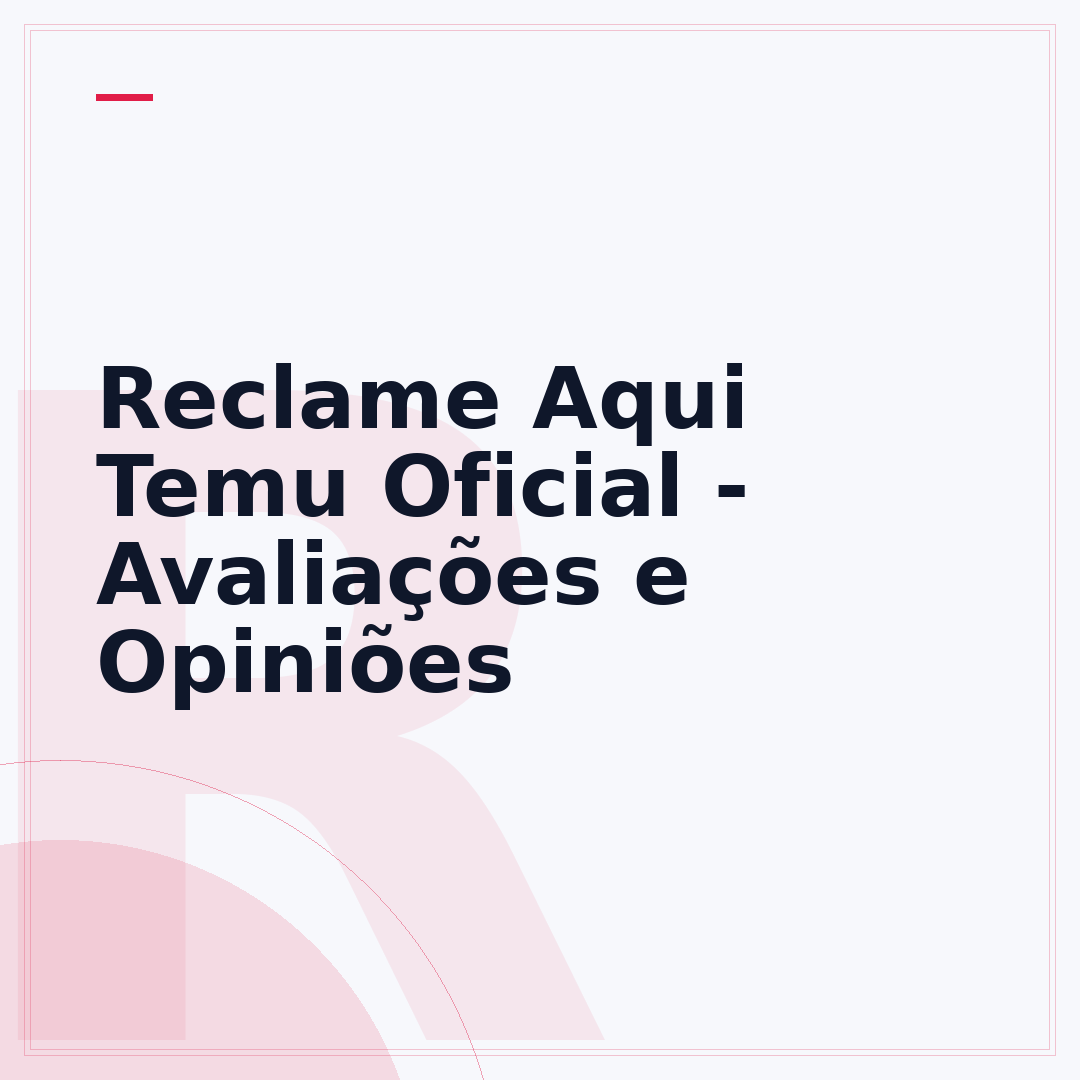 Reclame Aqui Temu Oficial - Avaliações e Opiniões