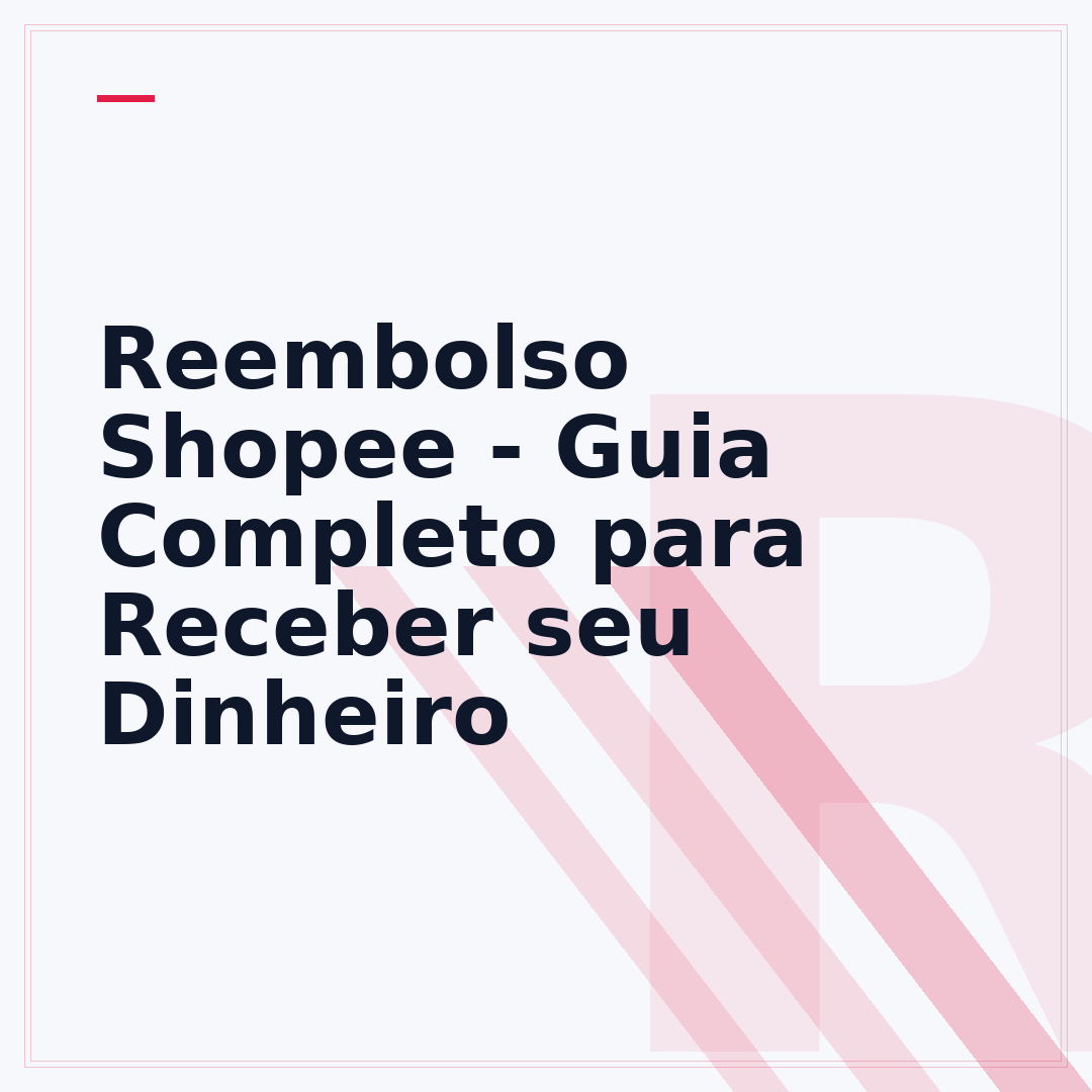 Reembolso Shopee - Guia Completo para Receber seu Dinheiro