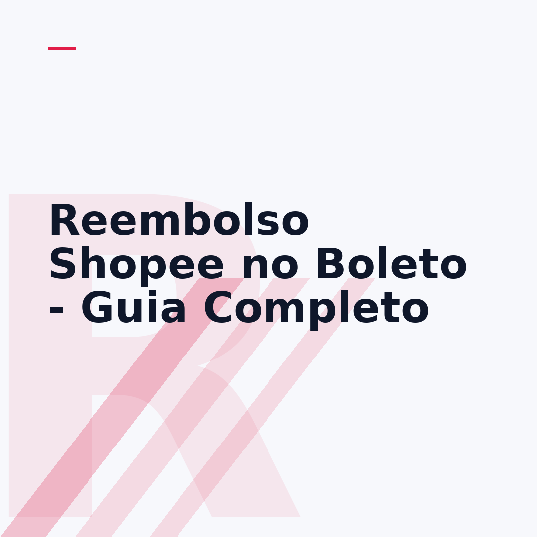 Reembolso Shopee no Boleto - Guia Completo