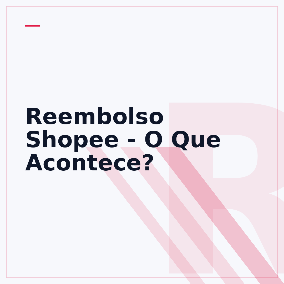 Reembolso Shopee - O Que Acontece?