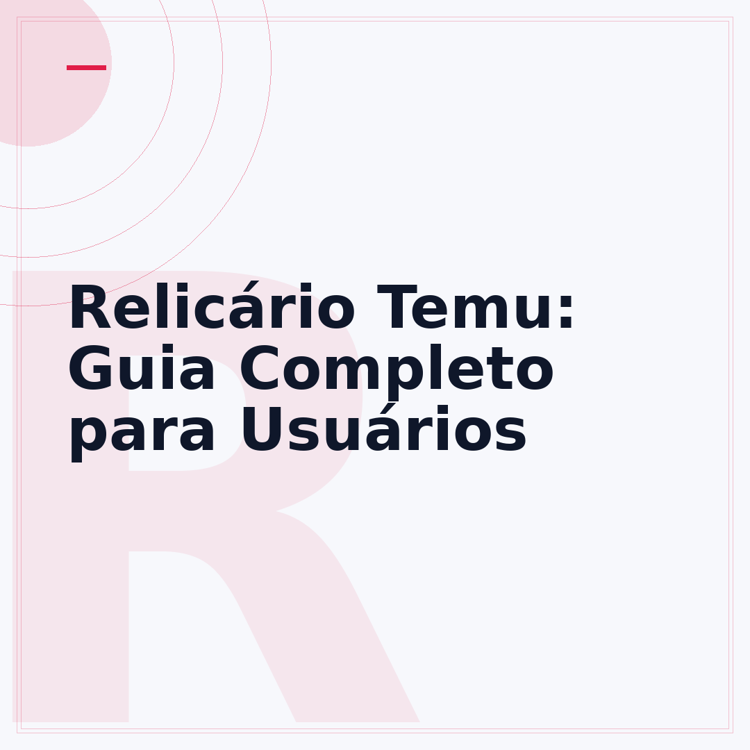 Relicário Temu: Guia Completo para Usuários