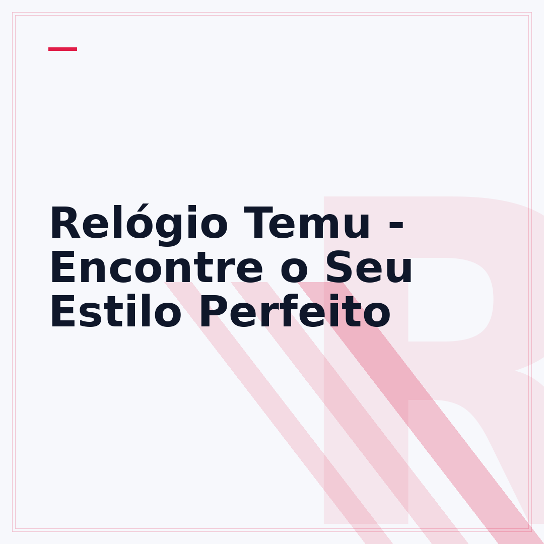 Relógio Temu - Encontre o Seu Estilo Perfeito