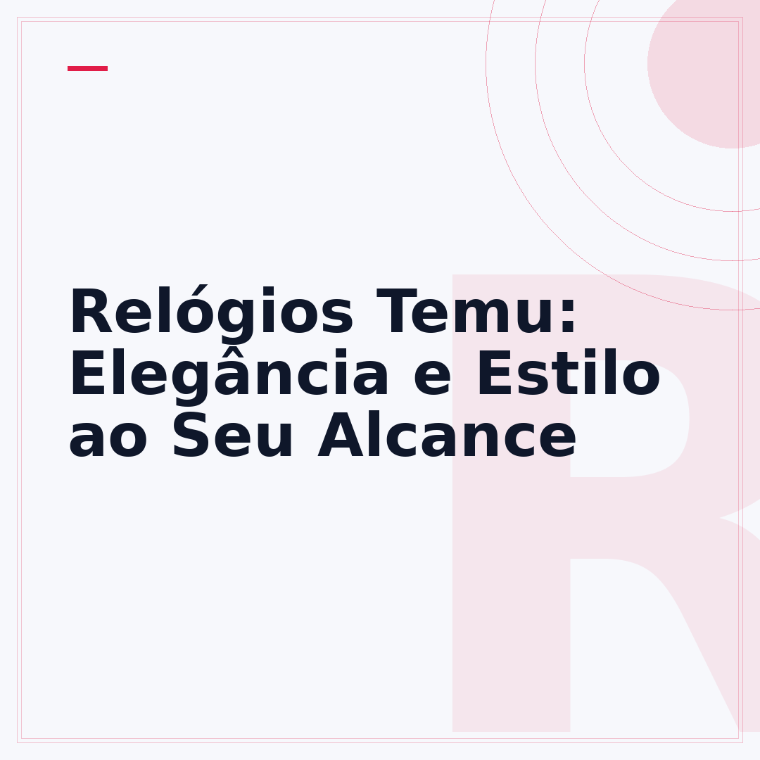 Relógios Temu: Elegância e Estilo ao Seu Alcance