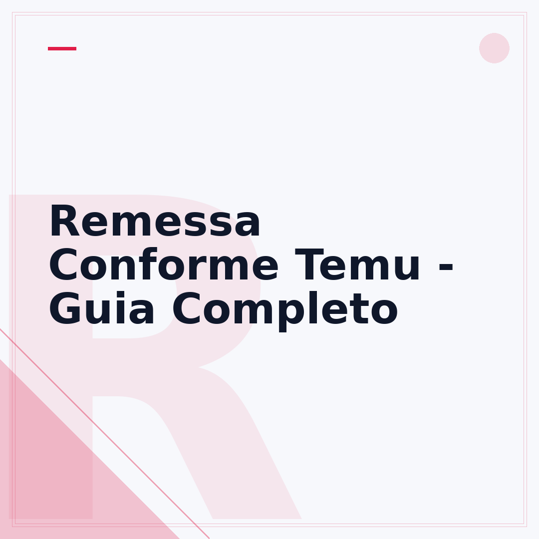 Remessa Conforme Temu - Guia Completo