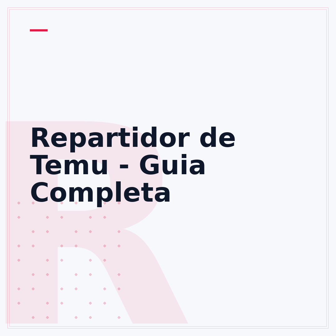 Repartidor de Temu - Guia Completa