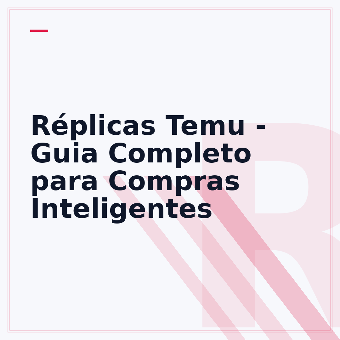 Réplicas Temu - Guia Completo para Compras Inteligentes