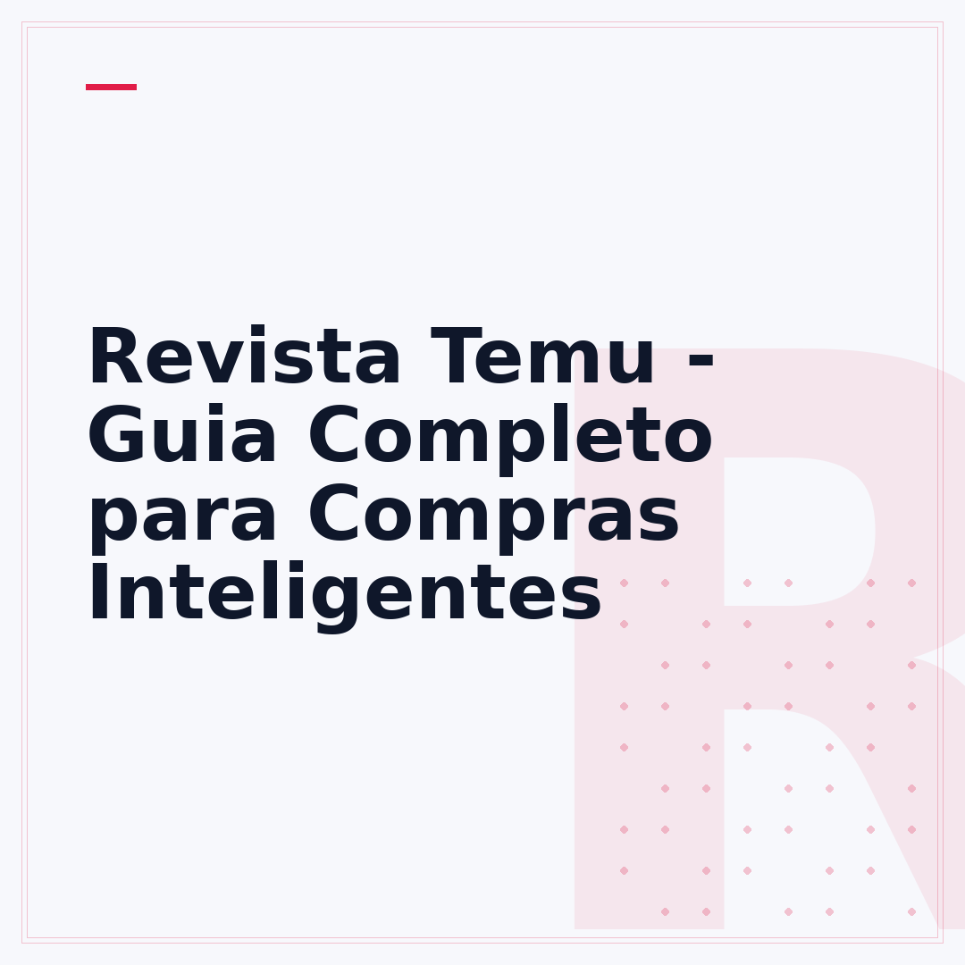 Revista Temu - Guia Completo para Compras Inteligentes