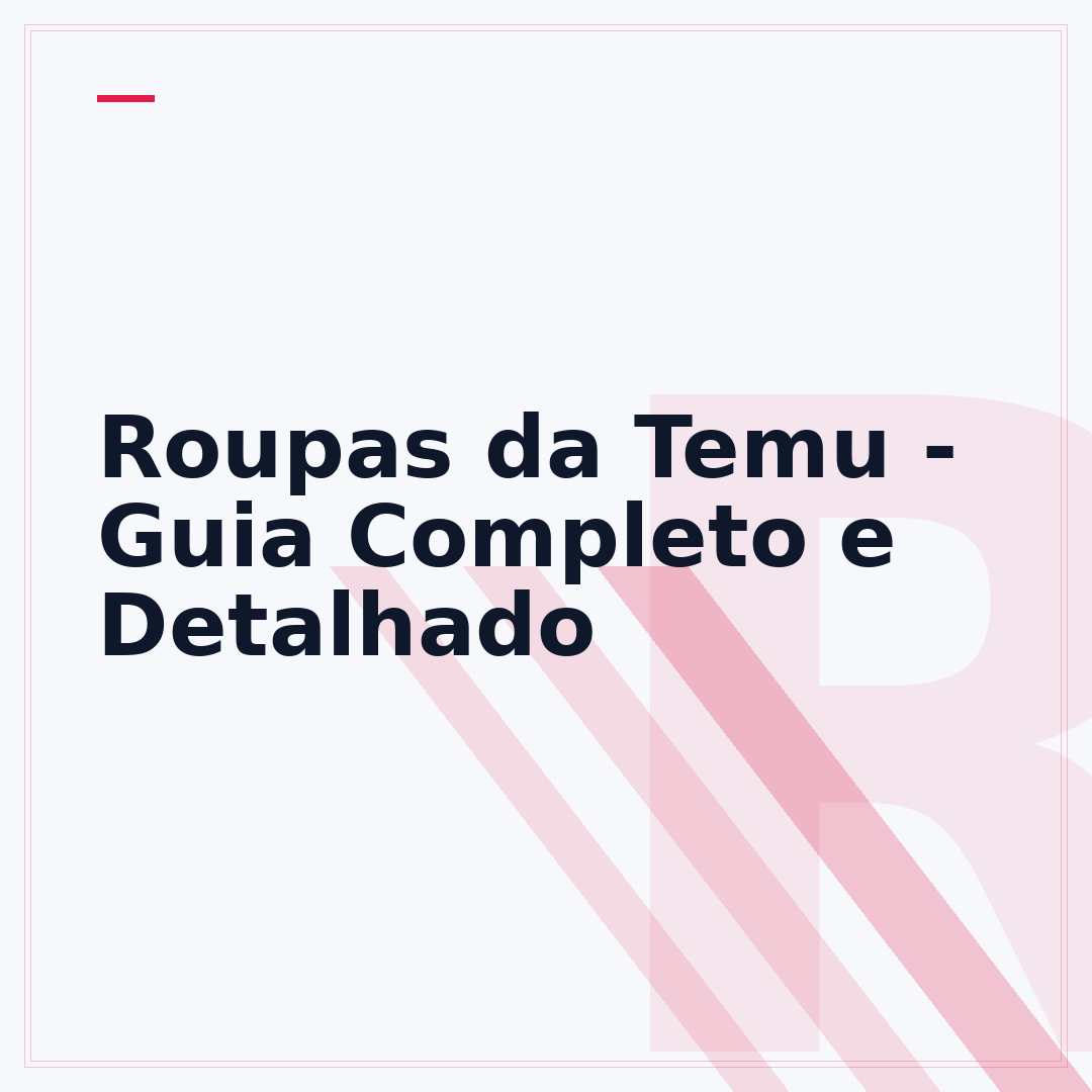 Roupas da Temu - Guia Completo e Detalhado