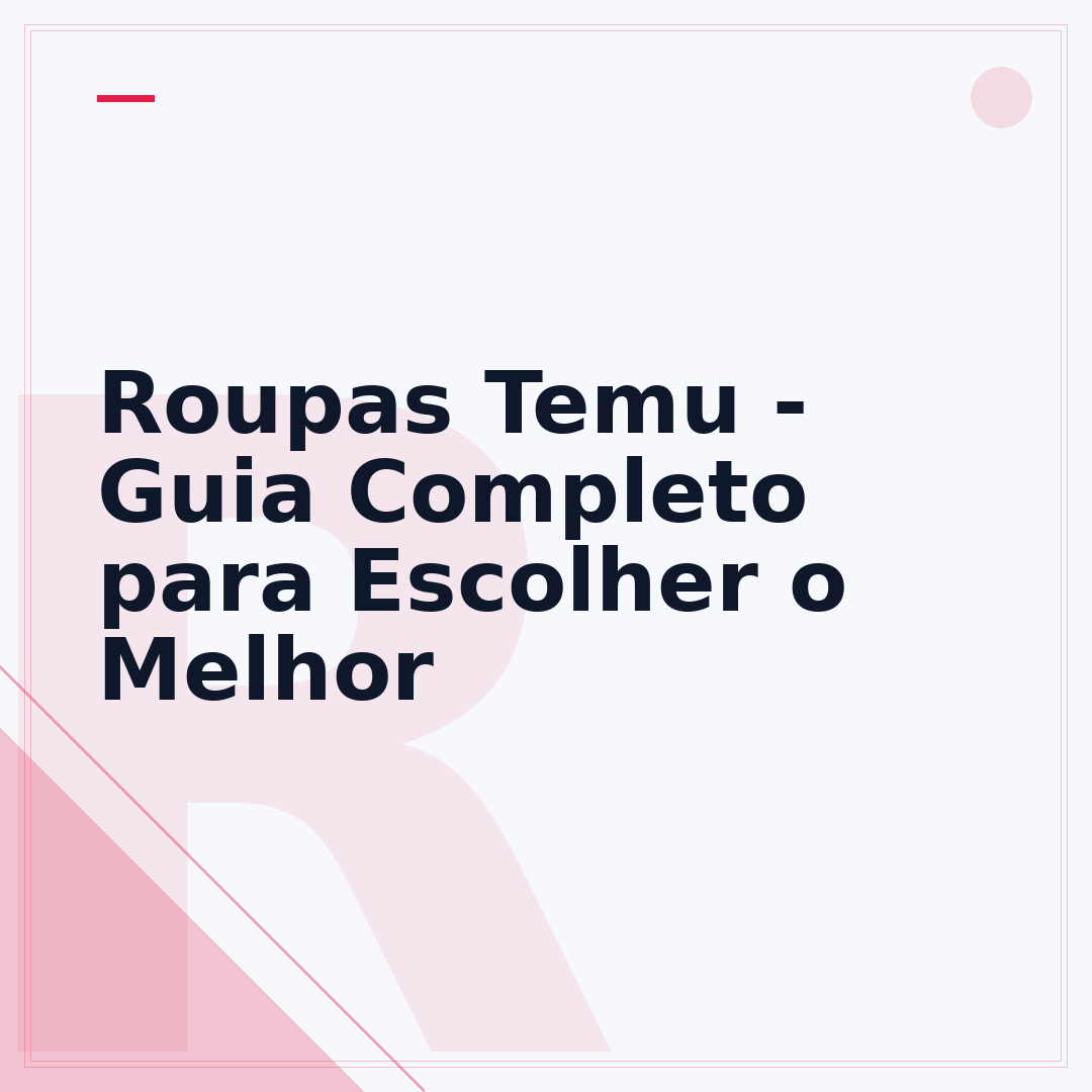 Roupas Temu - Guia Completo para Escolher o Melhor