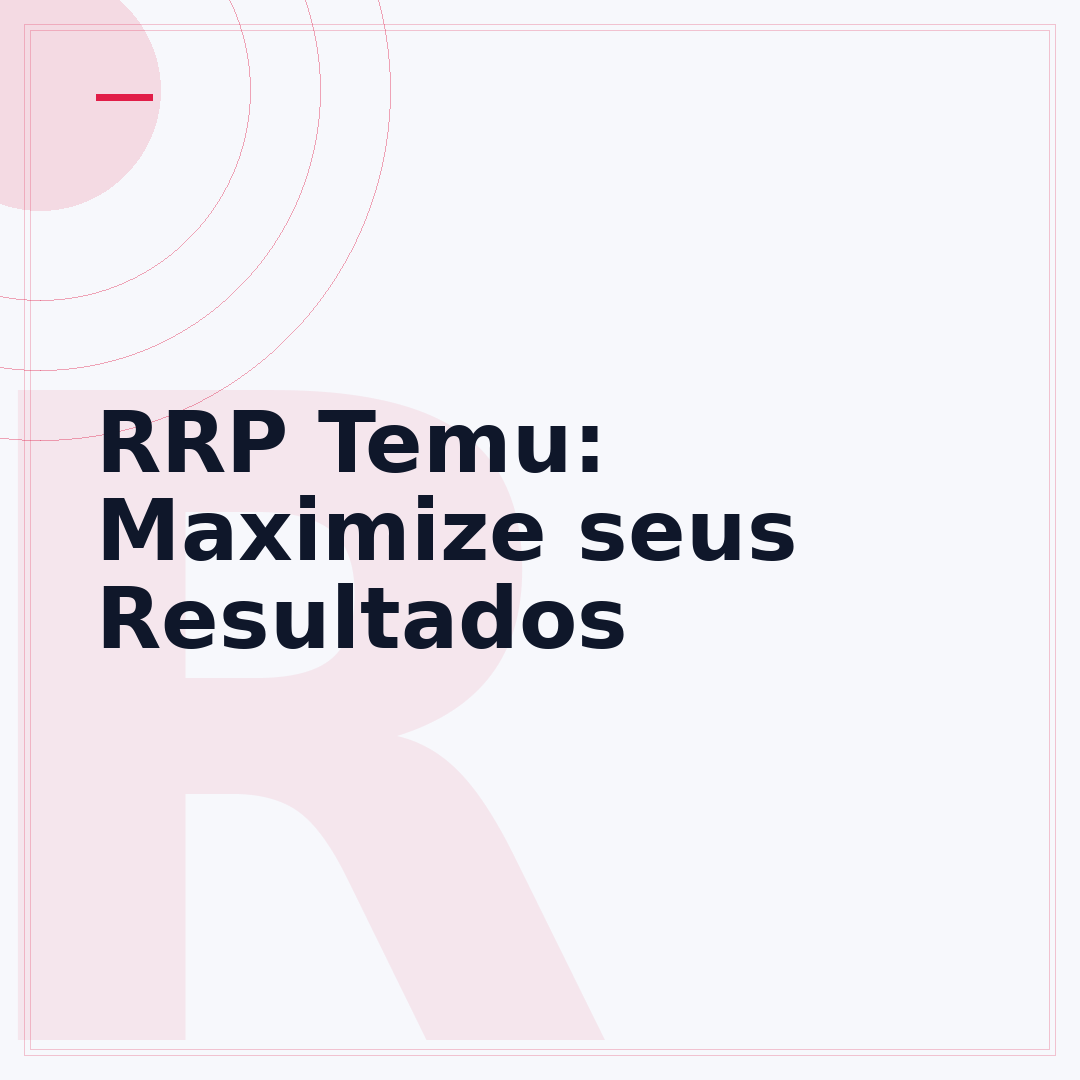 RRP Temu: Maximize seus Resultados