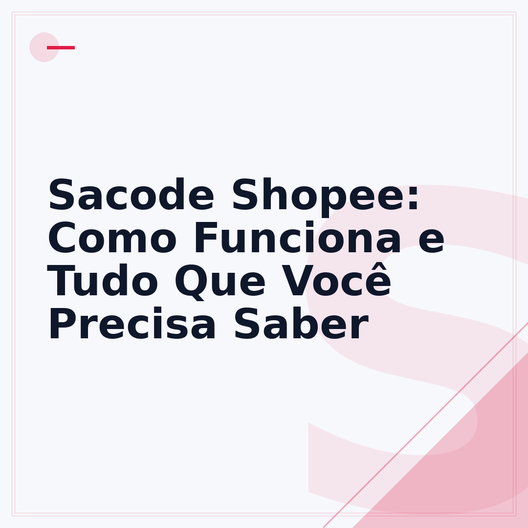 Sacode Shopee: Como Funciona e Tudo Que Você Precisa Saber