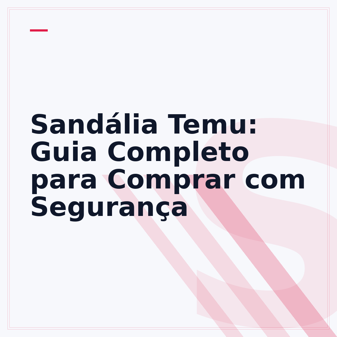 Sandália Temu: Guia Completo para Comprar com Segurança