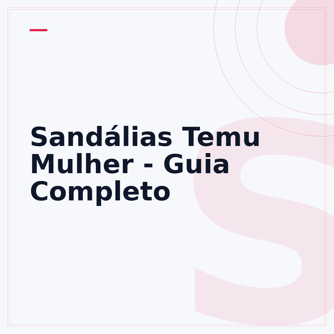 Sandálias Temu Mulher - Guia Completo