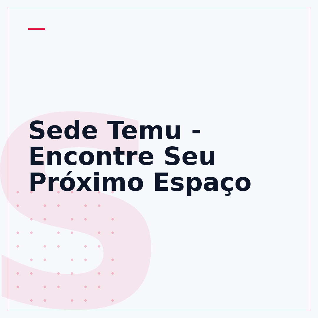 Sede Temu - Encontre Seu Próximo Espaço