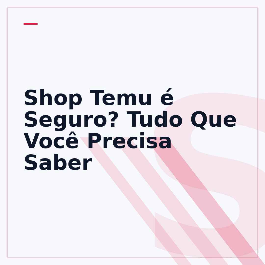 Shop Temu é Seguro? Tudo Que Você Precisa Saber