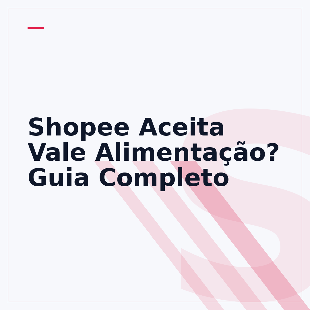 Shopee Aceita Vale Alimentação? Guia Completo
