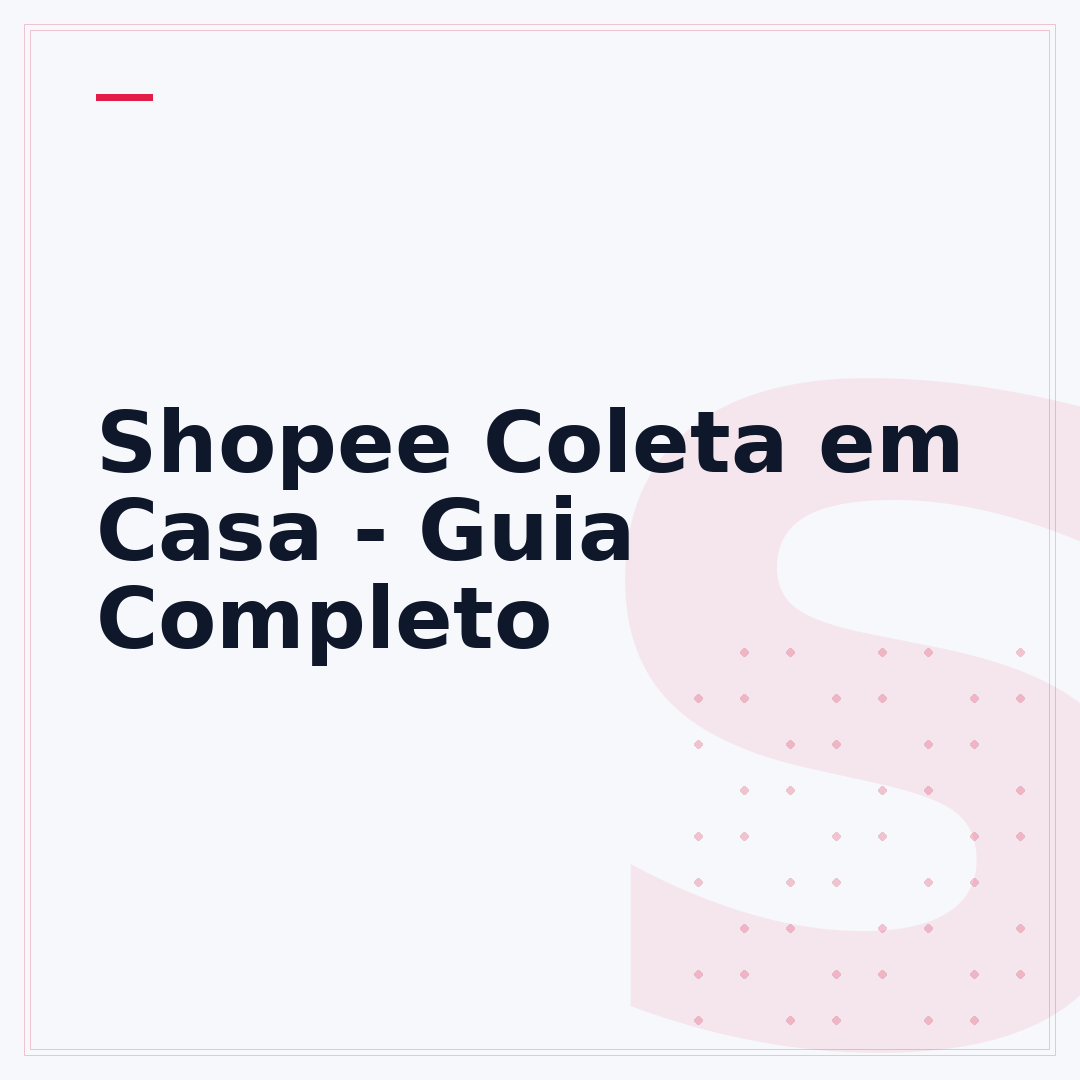 Shopee Coleta em Casa - Guia Completo