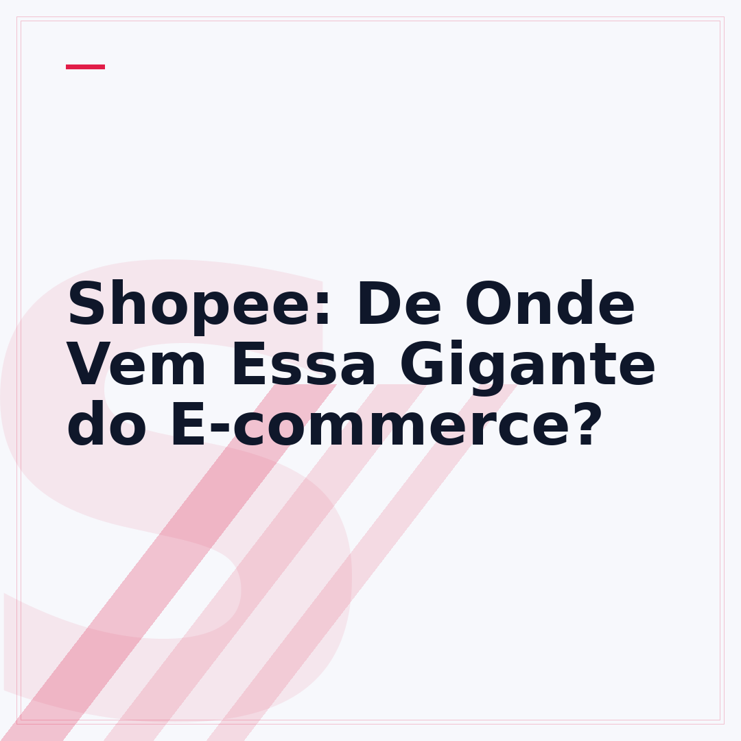 Shopee: De Onde Vem Essa Gigante do E-commerce?