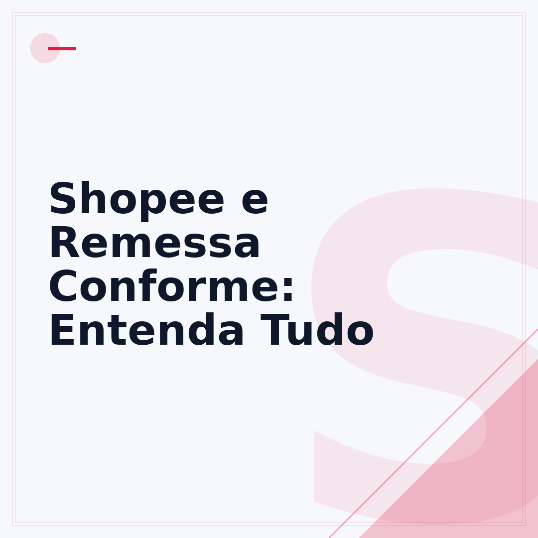 Shopee e Remessa Conforme: Entenda Tudo