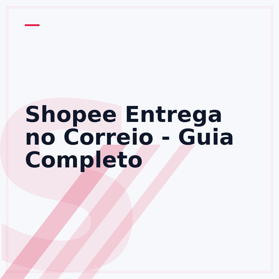 Shopee Entrega no Correio - Guia Completo